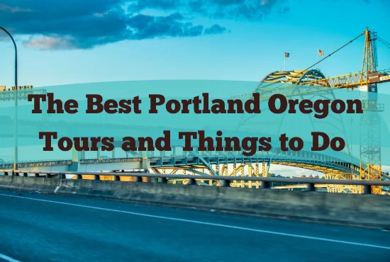 The Best Portland Oregon Tours and Things to Do 